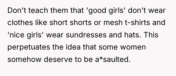 Don't teach them that 'good girls' don't wear clothes like...