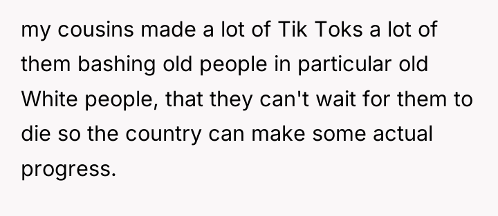 my cousins made a lot of Tik Toks a lot...
