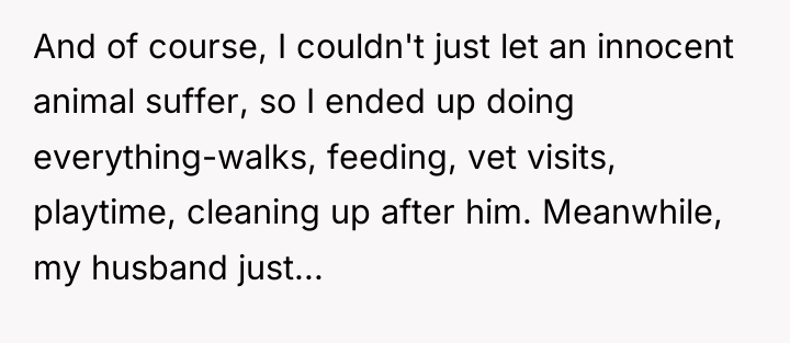 And of course, I couldn't just let an innocent animal...