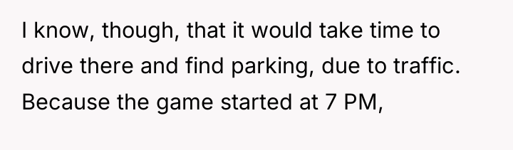 I know, though, that it would take time to drive...