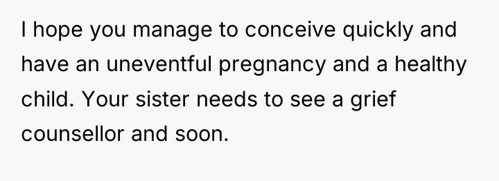 I hope you manage to conceive quickly and have an...