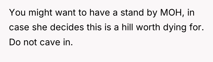 You might want to have a stand by MOH, in...