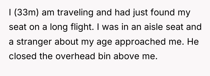 I (33m) am traveling and had just found my seat...