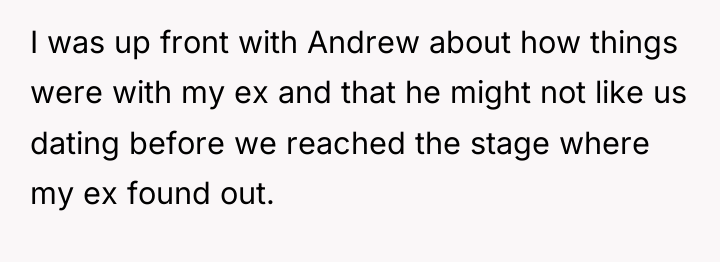 I was up front with Andrew about how things were...