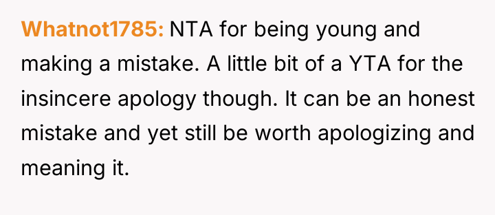 Whatnot1785 NTA for being young and making a mistake. A...