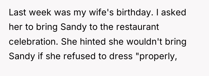 Last week was my wife's birthday. I asked her to...