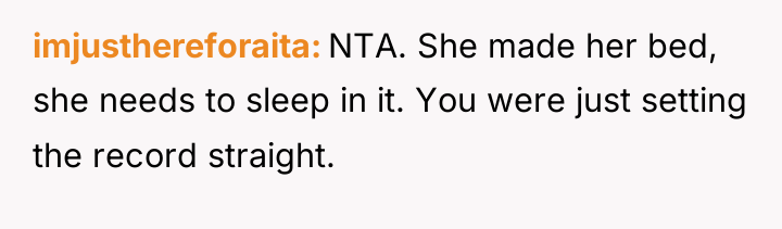 imjusthereforaita NTA. She made her bed, she needs to sleep...