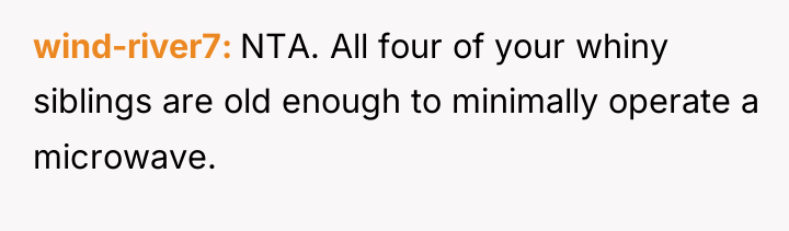wind-river7 NTA. All four of your whiny siblings are old...