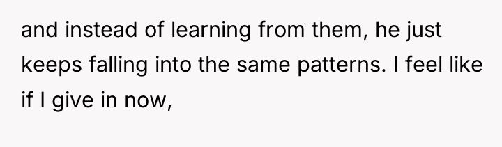 and instead of learning from them, he just keeps falling...