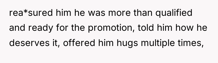 rea*sured him he was more than qualified and ready for...