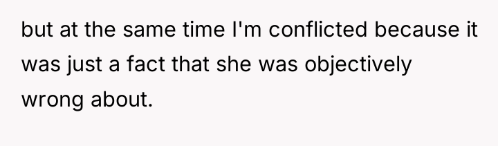but at the same time I'm conflicted because it was...