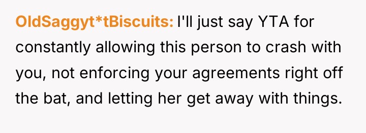 OldSaggyt*tBiscuits I'll just say YTA for constantly allowing this person...