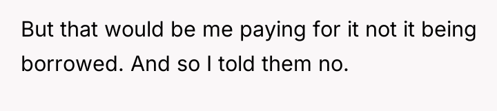 But that would be me paying for it not it...