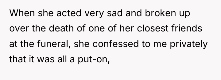 When she acted very sad and broken up over the...