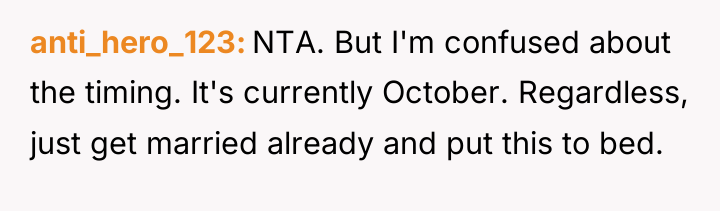 anti_hero_123 NTA. But I'm confused about the timing. It's currently...