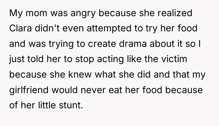 My mom was angry because she realized Clara didn't even...