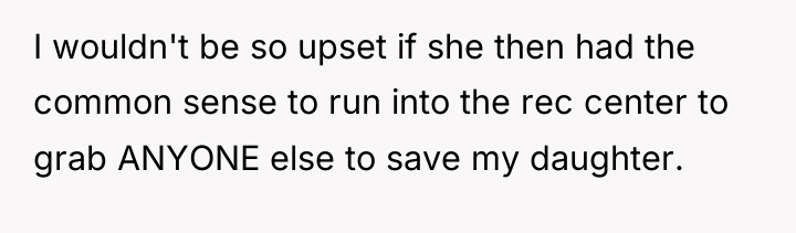 I wouldn't be so upset if she then had the...