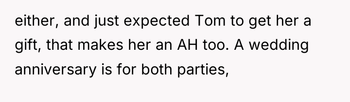 either, and just expected Tom to get her a gift,...