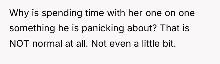 Why is spending time with her one on one something...