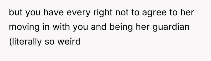 but you have every right not to agree to her...