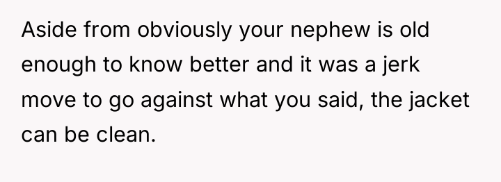 Aside from obviously your nephew is old enough to know...