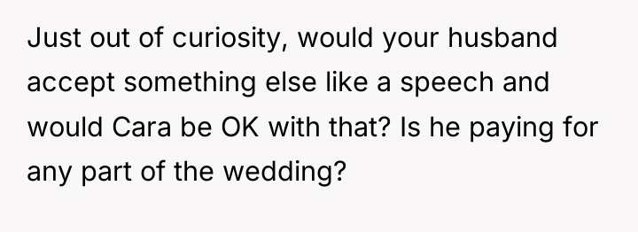 Just out of curiosity, would your husband accept something else...