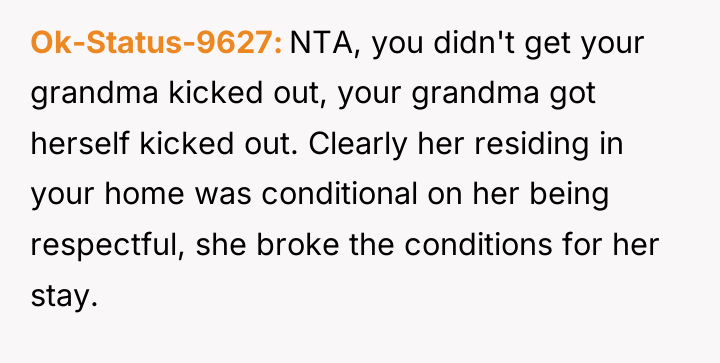 Ok-Status-9627 NTA, you didn't get your grandma kicked out, your...
