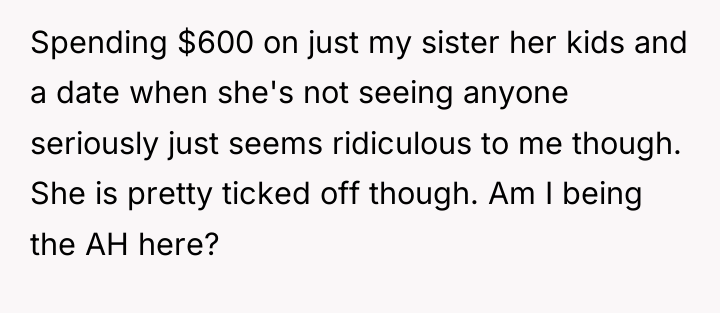 Spending $600 on just my sister her kids and a...
