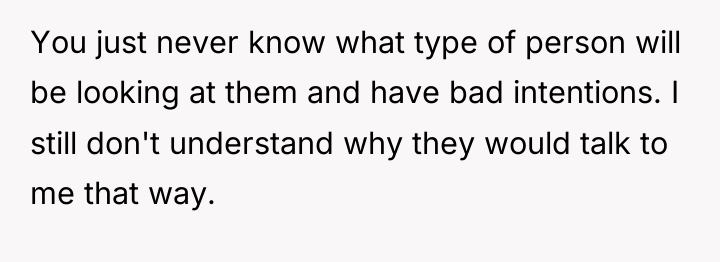 You just never know what type of person will be...