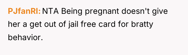 PJfanRI NTA Being pregnant doesn't give her a get out...