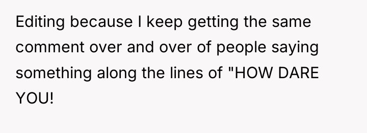 Editing because I keep getting the same comment over and...