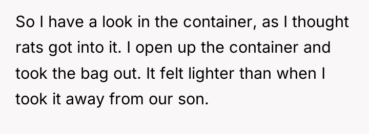So I have a look in the container, as I...