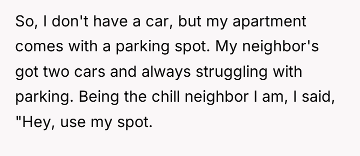 So, I don't have a car, but my apartment comes...