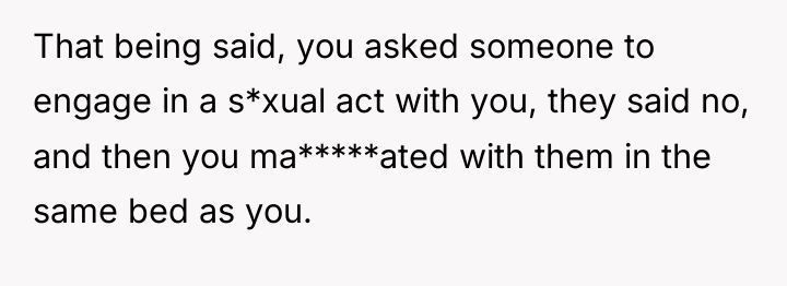 That being said, you asked someone to engage in a...