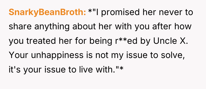 SnarkyBeanBroth *"I promised her never to share anything about her...