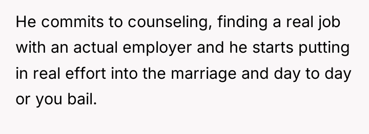 He commits to counseling, finding a real job with an...