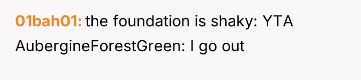 01bah01 the foundation is shaky: YTA AubergineForestGreen: I go out