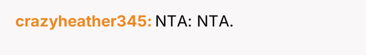 crazyheather345 NTA: NTA.