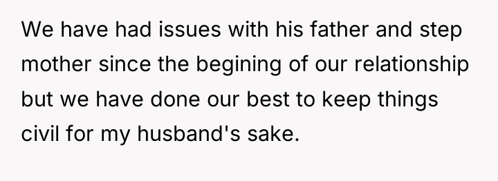 We have had issues with his father and step mother...