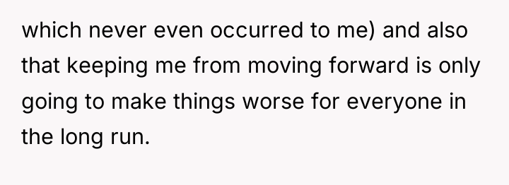 which never even occurred to me) and also that keeping...