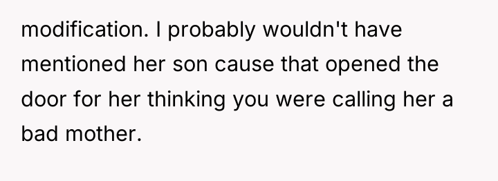 modification. I probably wouldn't have mentioned her son cause that...