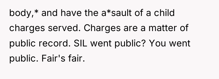 body,* and have the a*sault of a child charges served....