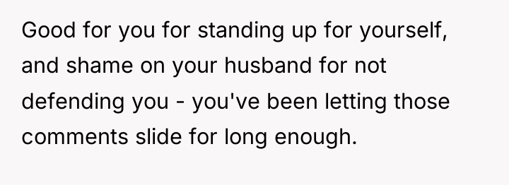 Good for you for standing up for yourself, and shame...