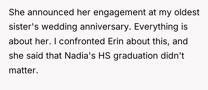 She announced her engagement at my oldest sister's wedding anniversary....
