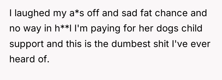 I laughed my a*s off and sad fat chance and...
