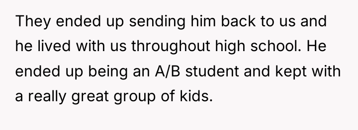 They ended up sending him back to us and he...