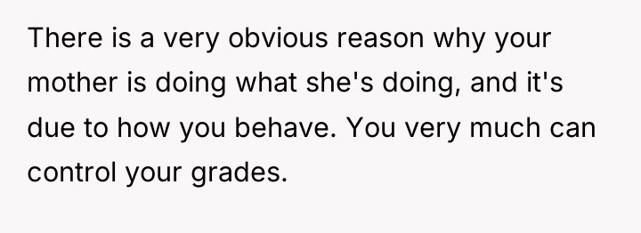 There is a very obvious reason why your mother is...