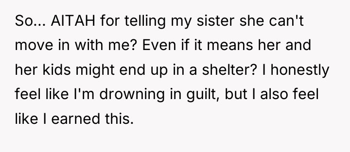 So... AITAH for telling my sister she can't move in...