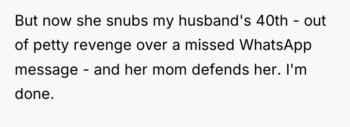 But now she snubs my husband's 40th - out of...