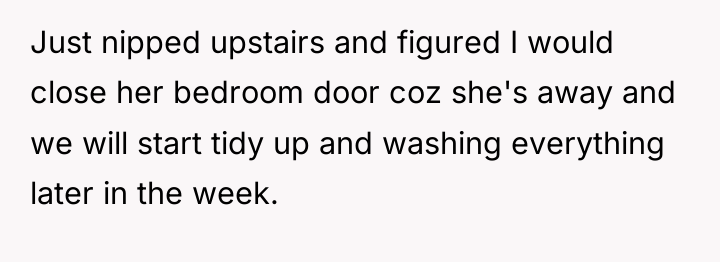 Just nipped upstairs and figured I would close her bedroom...